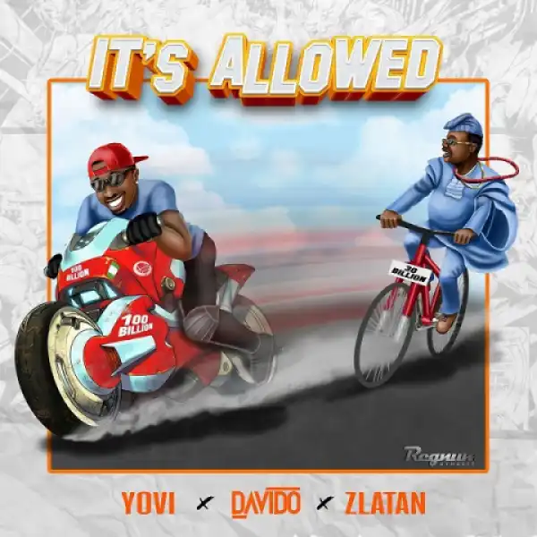 Yovi - It’s Allowed Ft. Davido, Zlatan